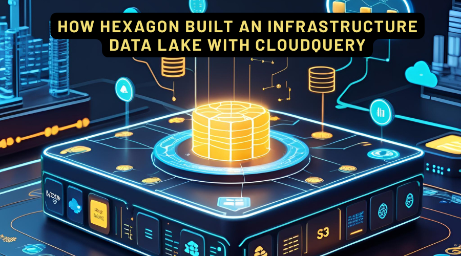 How_Hexagon_Built_an_Infrastructure_Data_Lake_with_CloudQuery